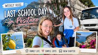 OUR LAST SCHOOL DAY IN POSITANO 🇮🇹 |- A SIMPLE FAMILY WEEK | Goat Morning Amalfi Coast Ep. 122