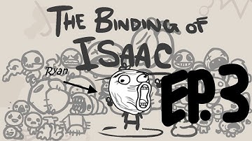 Binding of Isaac ep 3 part 1