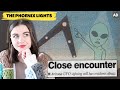 The Phoenix Lights: Unsolved Enigma or Alien Encounter?