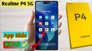 How to hide app ni realme p4 5g, realme p4 5g me app hide kaise kare, realme p4 5g