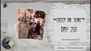 🕷️ “Creep On June”! DAY 26! 🕷️ #creeponjune2025