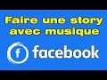 Comment faire une story facebook avec plusieurs photos et musique