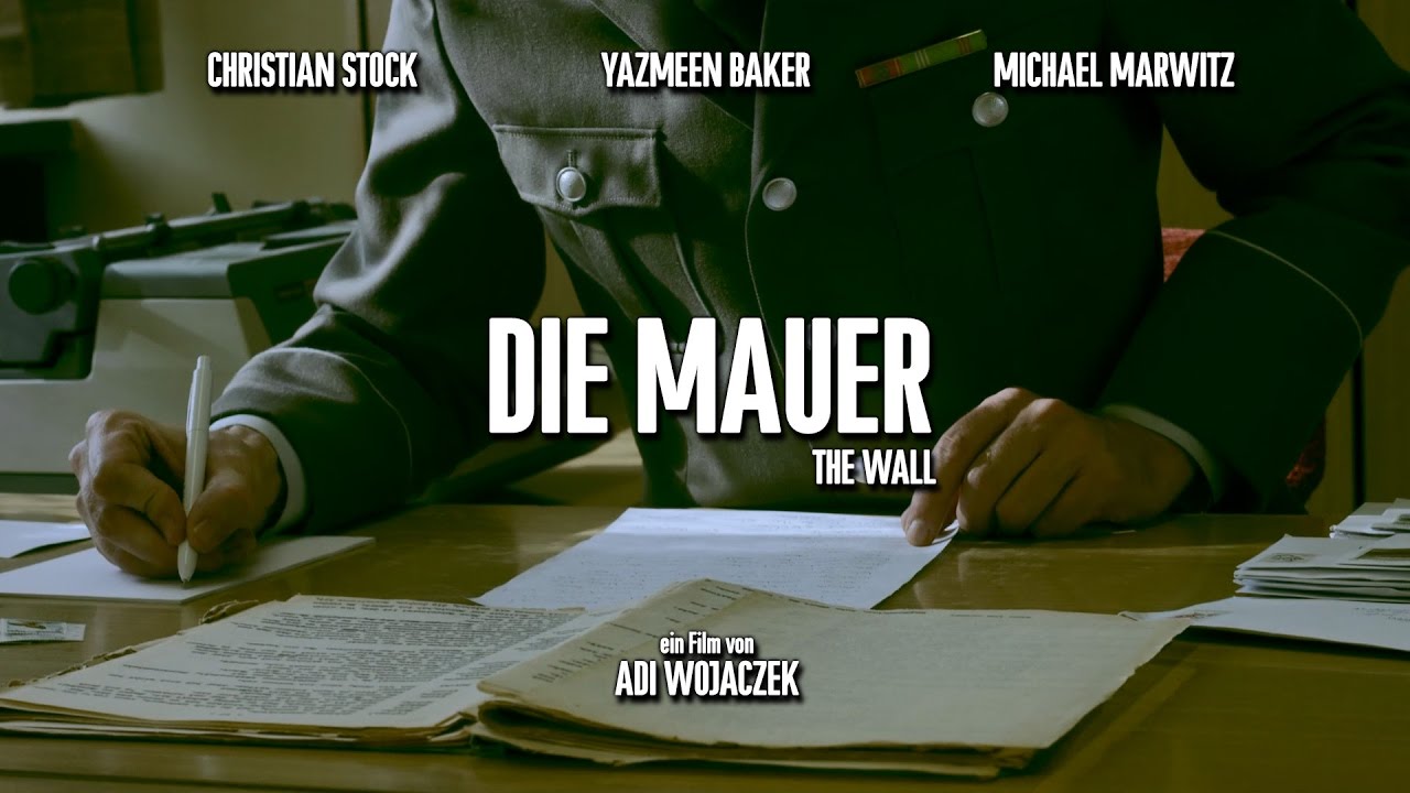 Die Mauer Film Die Mauer Film