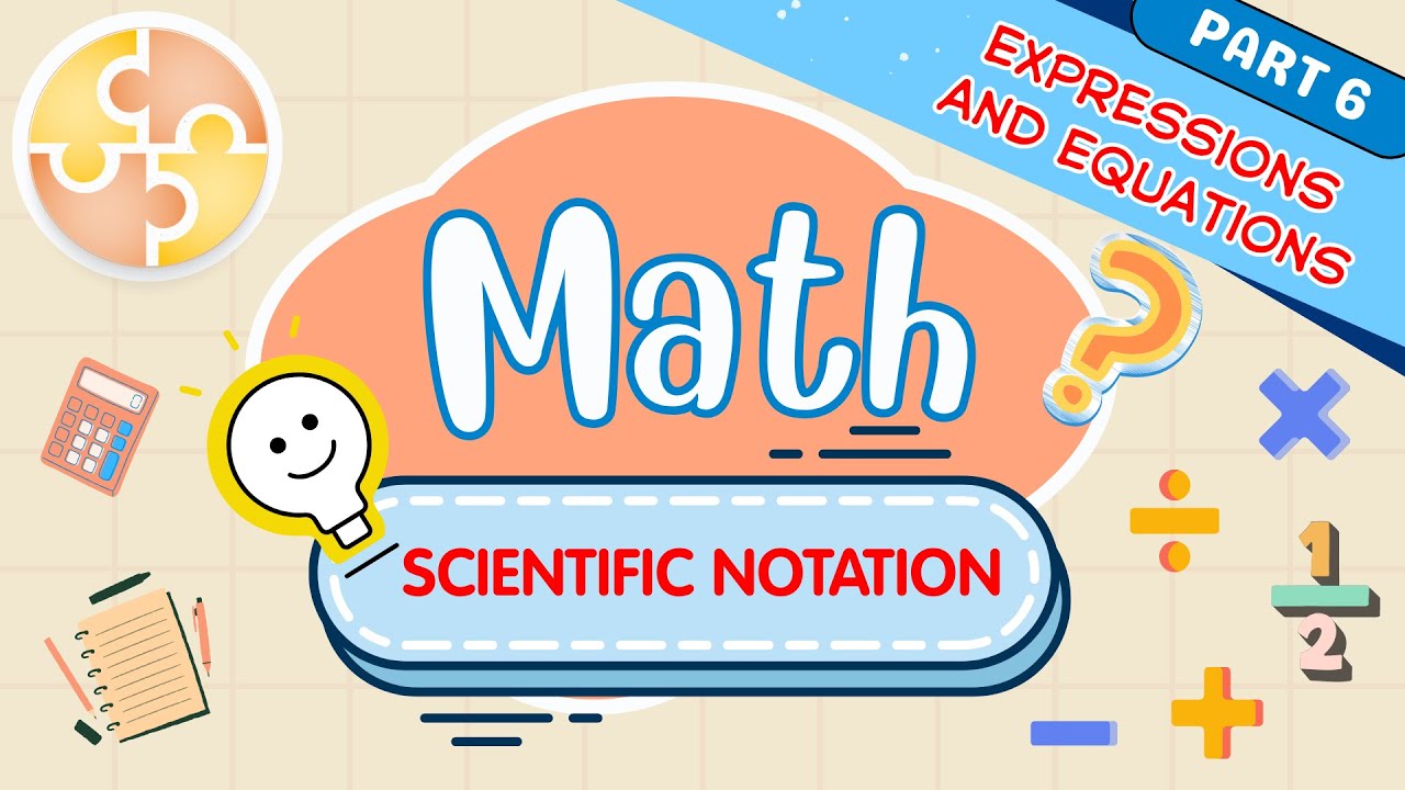 Math Quiz | Scientific Notation |  Expressions and Equations | Part 6
