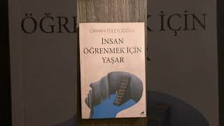 ELİF G.  ÖZAK  -  İNSAN ÖĞRENMEK İÇİN YAŞAR