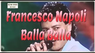 Video thumbnail of "videoclip Francesco Napoli - BALLA BALLA extended video"