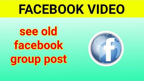 how to find old post on Facebook group