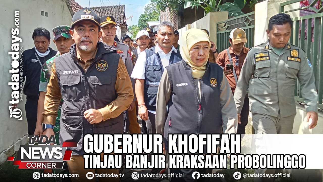 GUBERNUR KHOFIFAH TINJAU BANJIR KRAKSAAN PROBOLINGGO