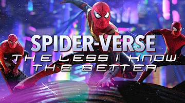 Spider-Verse || The Less I Know The Better