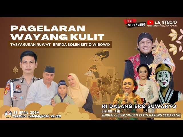 🔴LIVE   TASYAKURAN RUWAT BRIPDA SOLEH SETIO WIBOWO  ll  OLEH KI DALANG EKO SUWARYO DARI KEBUMEN class=