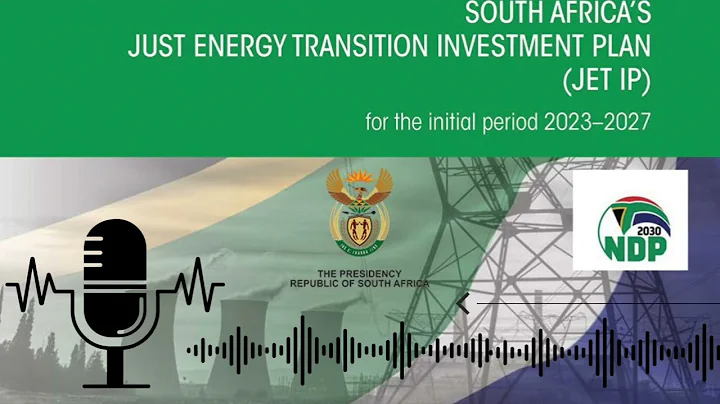 South Africa’s Just Energy Transition Investment Plan Explained