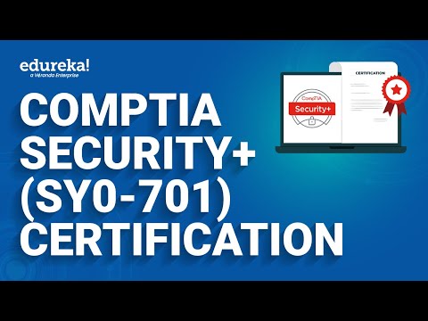 CompTIA Security+ (SY0-701) Certification | CompTIA Security+ Exam | Cyber Security Course | Edureka