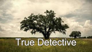 True Detective Intro Subtitulado - Far From Any Road chords