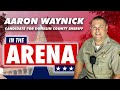 In the arena with aaron waynick