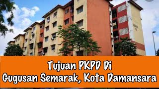 Penjelasan kenapa PKPD Di Gugusan Semarak, Kota Damansara, Selangor Dijalankan