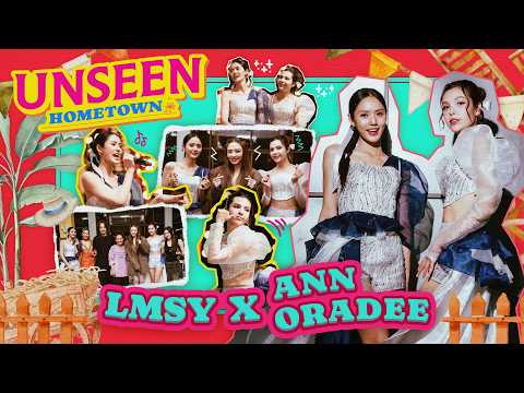 UNSEEN HOMETOWN | EP.4 ลูกหมีซอนญ่า x แอน อรดี [ENG SUB]
