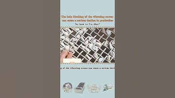 Vibrating screen hole blocking solution