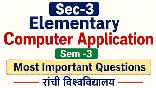 Elementary Computer Application | SEC-3 | Semester 3 |  Lecture in Hindi | Important Topics 2026