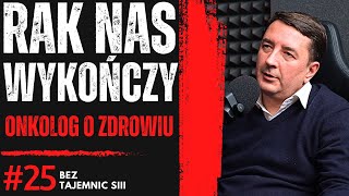 RAK WYKOŃCZY NAS WSZYSTKICH - NIE MA NA TO LEKU? - PROFESOR ONKOLOG O SYTUACJI POLAKÓW!