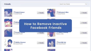 How To Remove Inactive Friends On Facebook In 2 Mins