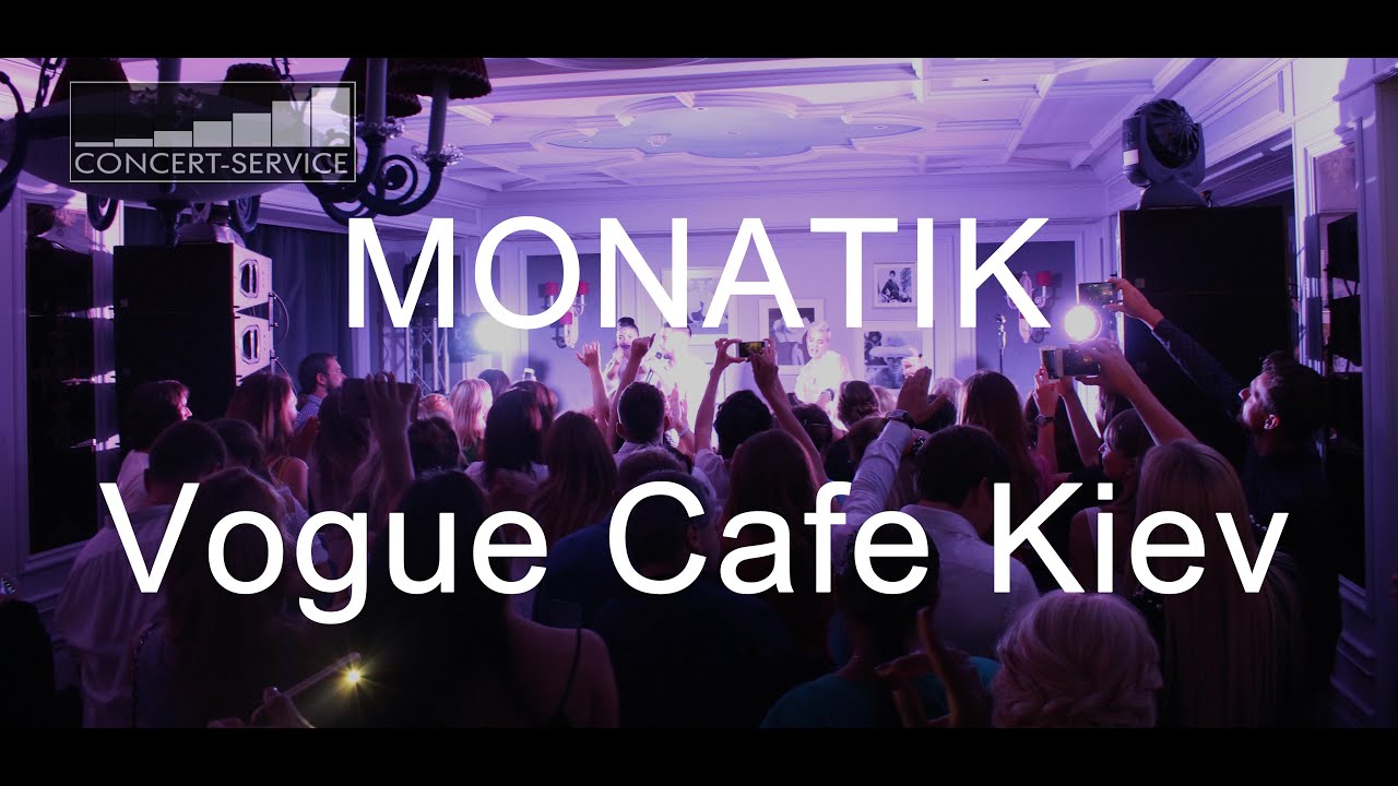 Monatik - VOGUE CAFE KIEV - 'Кружит'  Live, Concert-Service