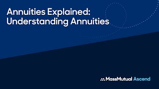 Annuities Explained - Understanding Annuities