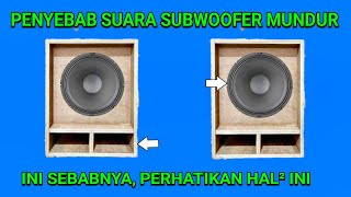 Penyebab suara bass subwofer mundur ke belakang dan solusinya...