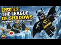 LEGO Batman: Legacy of the Dark Knight - Ep 2 | League of Shadows &amp; Ra's al Ghul