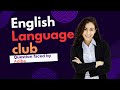 English Language Club.