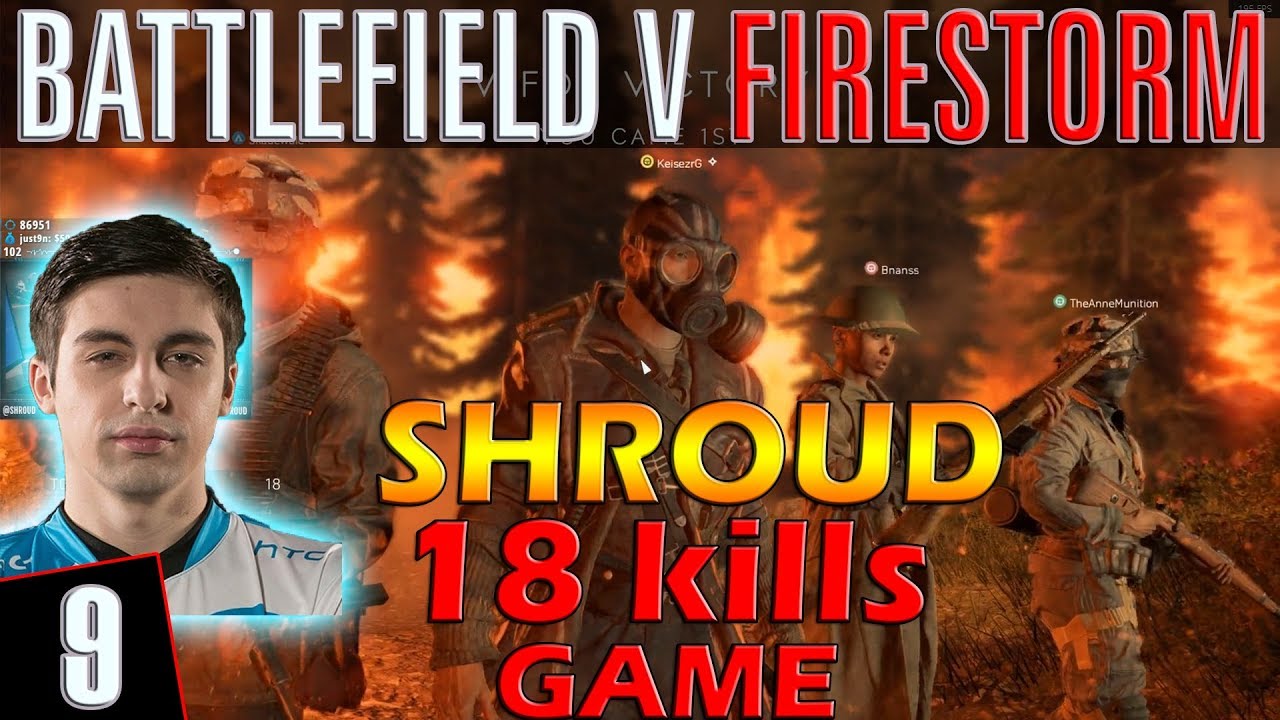 Shroud | 18 kills game | Battlefield-5 FIRESTORM | G9