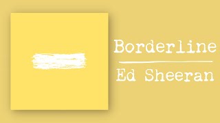 Ed Sheeran - Borderline (Live)
