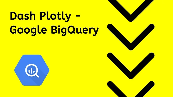 Introduction to Google BigQuery with Dash Plotly