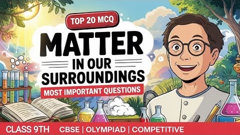 Best Mcq Class 9 Matter In Our Surroundings Full Chapter ||  Class 9 #matter_in_our_surrounding
