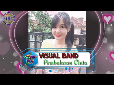 VISUAL BAND with Pembalasan Cinta ( Pop Pekanbaru ) MUSIK LIRIK BUCIN BAPER