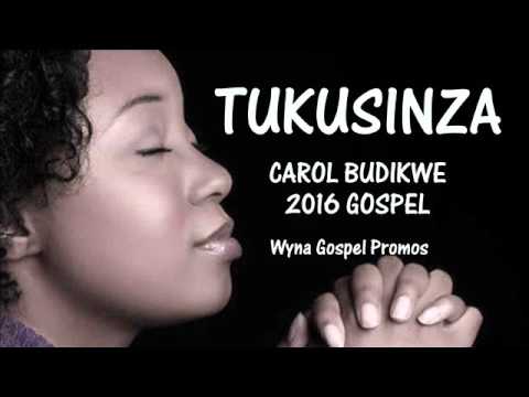 Tukusinza Carol Budikwe Ugandan Gospel