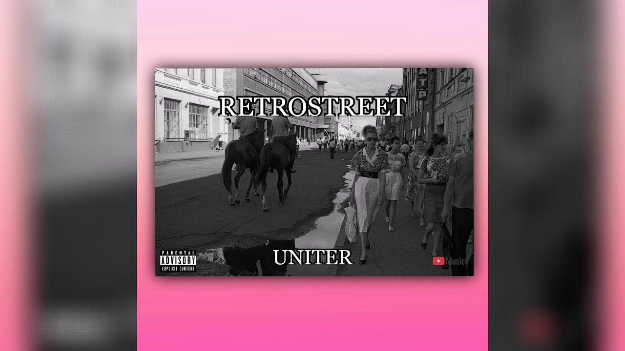 UNITER - RETROSTREET (HIT 2021)