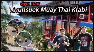 Gym tour | Khunsuek Muay Thai Krabi ซุปเปอร์บอนพาทัวร์ยิมขุนศึกมวยไทย