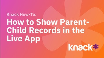 How to Show Parent Child Records in Your Knack App