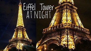Eiffel Tower at Night | Flashing Lights of Eiffel Tower at Night | Night View Eiffel Tower, Paris