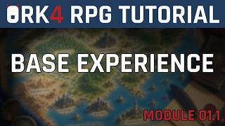 Base Experience - ORK 4 RPG Framework | Modular Tutorial 01.1 | Unity