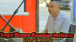 Lagu Dansa Counter terbaru Cover by ugen lake