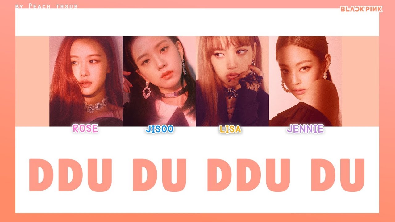 [COLOR CODED/THAISUB] BLACKPINK - Ddu Du Ddu Du #พีชซับไทย