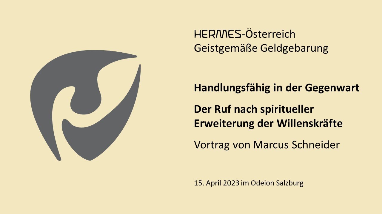 Handlungsfähig in der Gegenwart - Vortrag von Marcus Schneider