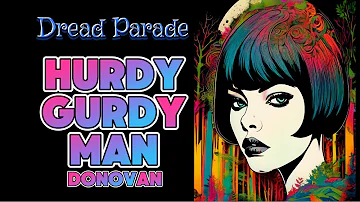 Dread Parade - Hurdy Gurdy Man (Donovan Cover)  Metal