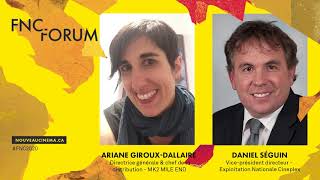 FNC FORUM 2020 | Dialogues | Ariane Giroux-Dallaire & Daniel Séguin
