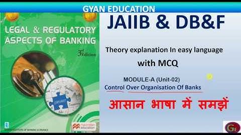 JAIIB | LRAB | Module-A| Unit-02 | Control Over Organisation Of Banks