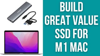 How To Build Great Value Thunderbolt SSD For M1 Mac (NVMe USB Tutorial)