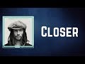 JP Cooper - Closer (Lyrics)