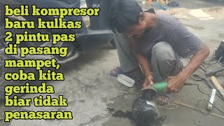 cara gerinda kompresor kulkas 2 pintu supaya tau dalamnya