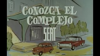 Conozca El Complejo SEAT (1963)